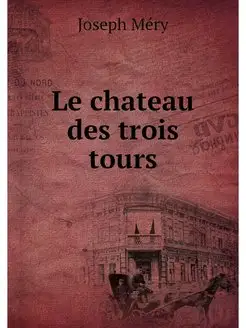 Le chateau des trois tours