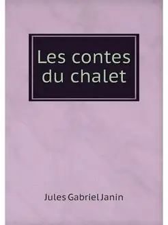 Les contes du chalet