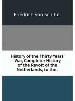 History of the Thirty Years' War, Com