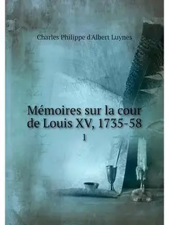 Memoires sur la cour de Louis XV, 173