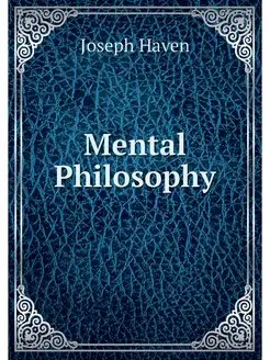 Mental Philosophy