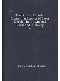 The Ontario Reports Containing Repor