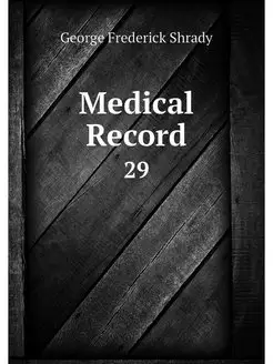 Medical Record. 29