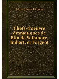 Chefs-d'oeuvre dramatiques de Blin de