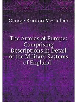 The Armies of Europe Comprising Desc