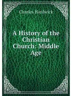 A History of the Christian Church Mi