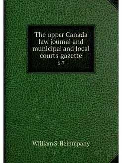 The upper Canada law journal and muni