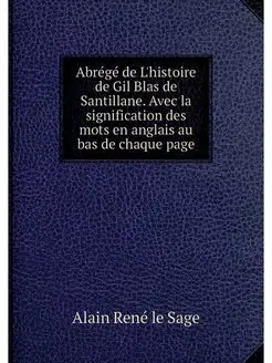 Abrege de L'histoire de Gil Blas de S