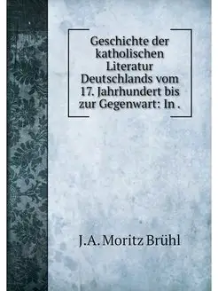 Geschichte der katholischen Literatur