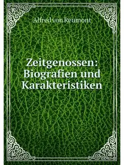 Zeitgenossen Biografien und Karakter