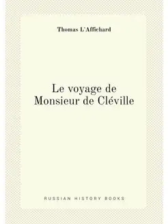 Le voyage de Monsieur de Cléville