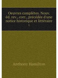 Oeuvres completes. Nouv. ed. rev, co