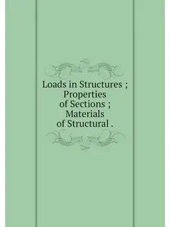 Loads in Structures Properties of S