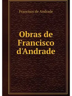 Obras de Francisco d'Andrade