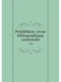 Polybiblion revue bibliographique un