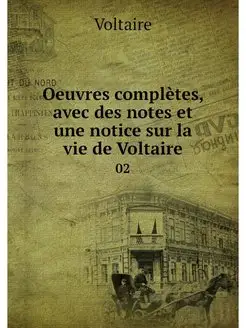 Oeuvres completes, avec des notes et