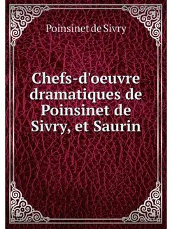 Chefs-d'oeuvre dramatiques de Poinsin