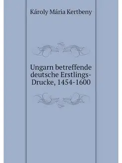 Ungarn betreffende deutsche Erstlings