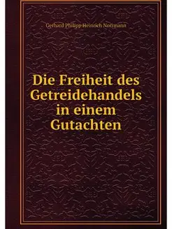 Die Freiheit des Getreidehandels in e