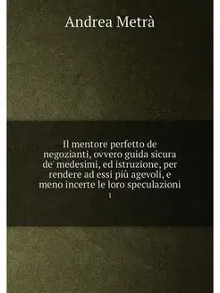 Il mentore perfetto de negozianti, ovvero guida sicu