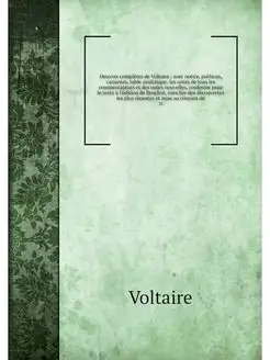 Oeuvres completes de Voltaire avec