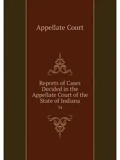 Reports of Cases Decided in the Appel