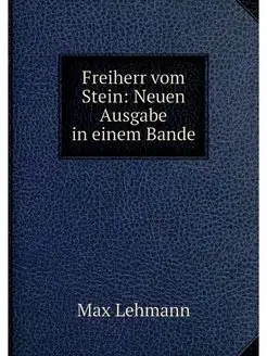 Freiherr vom Stein Neuen Ausgabe in