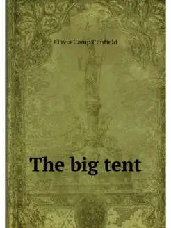 The big tent