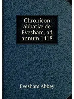 Chronicon abbatiae de Evesham, ad ann