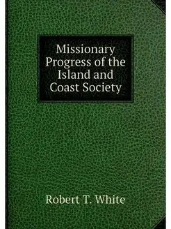 Missionary Progress of the Island and