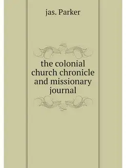 the colonial church chronicle and mis