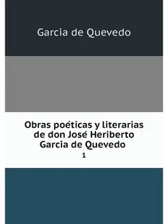 Obras poeticas y literarias de don Jo