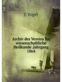 Archiv des Vereins fur wissenschaftli