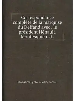 Correspondance complete de la marquis