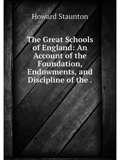 The Great Schools of England An Acco