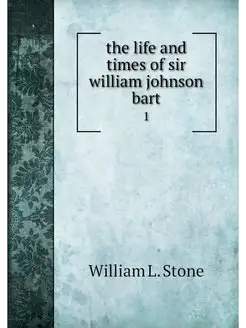 the life and times of sir william joh