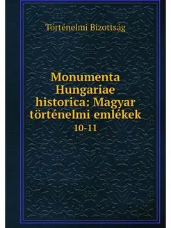 Monumenta Hungariae historica Magyar