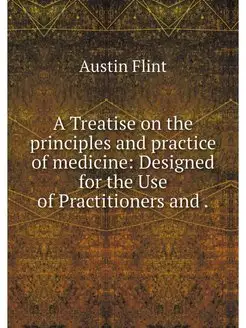 A Treatise on the principles and prac