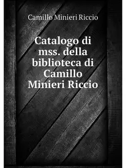 Catalogo di mss. della biblioteca di