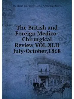 The British and Foreign Medico-Chirur