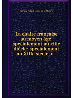 La chaire francaise au moyen age, spe