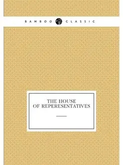 the house of reperesentatives