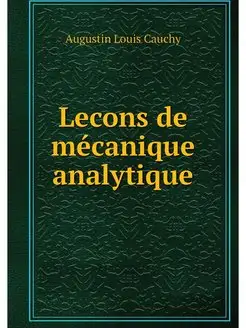 Lecons de mecanique analytique