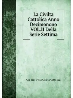 La Civilta Cattolica Anno Decimonono