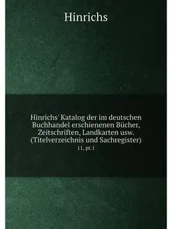 Hinrichs' Katalog der im deutschen Bu