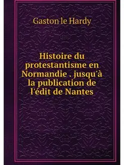 Histoire du protestantisme en Normand