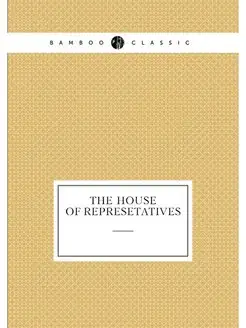 the house of represetatives