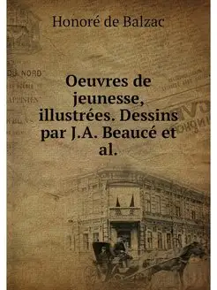 Oeuvres de jeunesse, illustrees. Dess