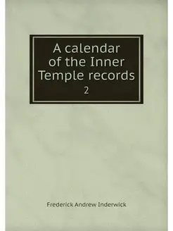 A calendar of the Inner Temple record