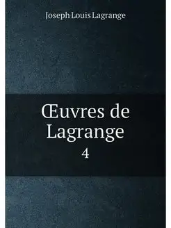 OEuvres de Lagrange. 4